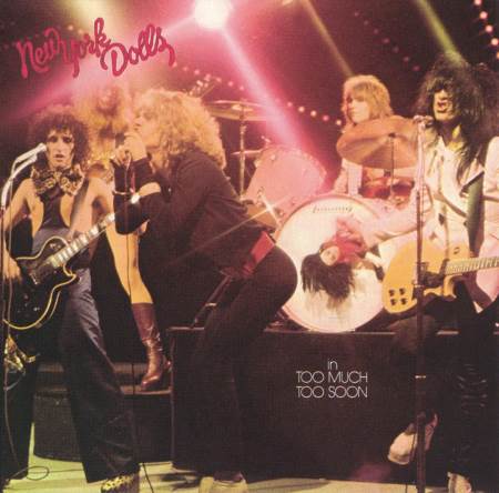 New York Dolls - Toο Much Too Soon