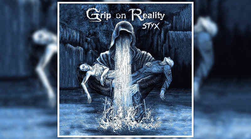 Grip On Reality - Styx