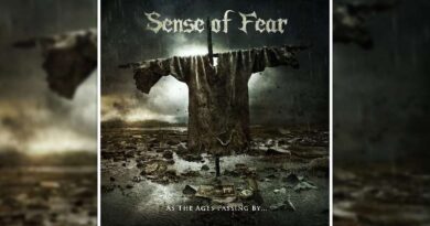 SENSE OF FEAR: As The Ages Passing By…