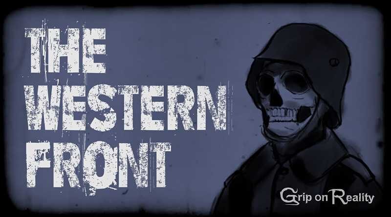Grip on Reality - The Western Front