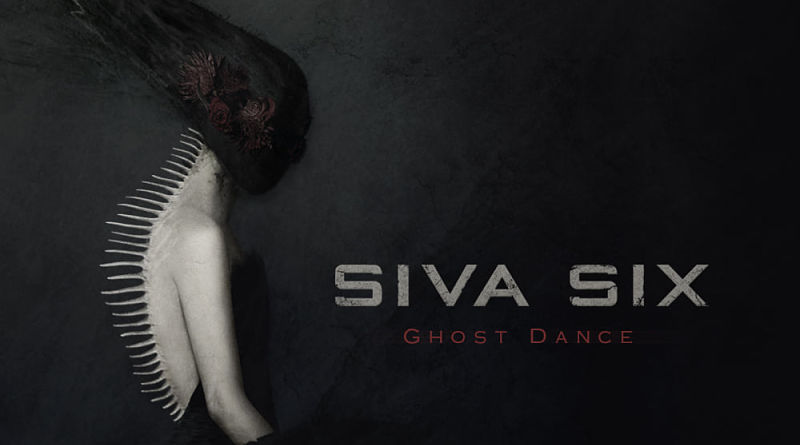 SIVA SIX: Video για το νέο single "Ghost Dance"