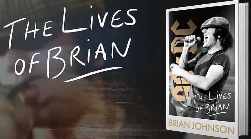 AC/DC: Ο Brian Johnson κυκλοφορεί την αυτοβιογραφία του, The Lives of Brian