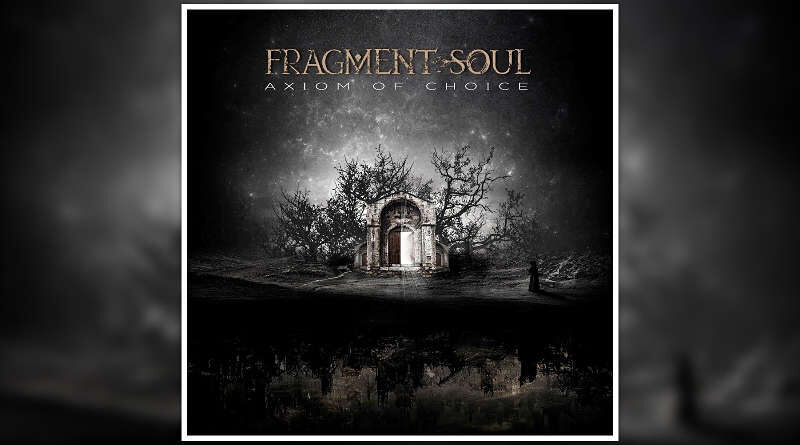 Fragment Soul - Axiom of Choice - review
