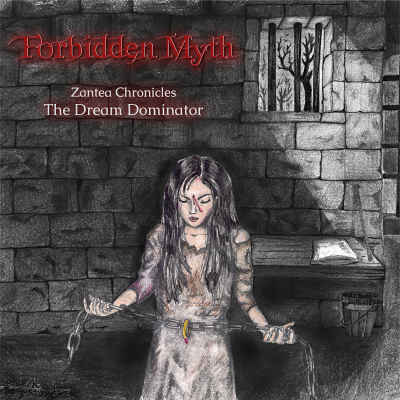 Forbidden Myth - Zantea Chronicles  The Dream Dominator