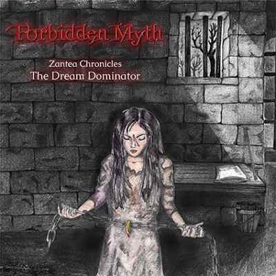 Forbidden Myth - Zantea Chronicles - The Dream Dominator
