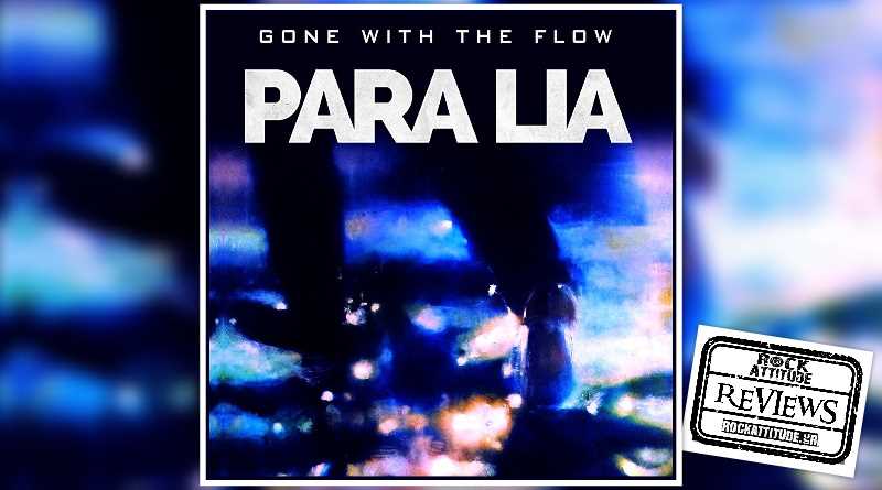 PARA LIA: Gone With The Flow