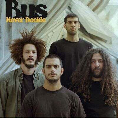 Bus - Never Decide