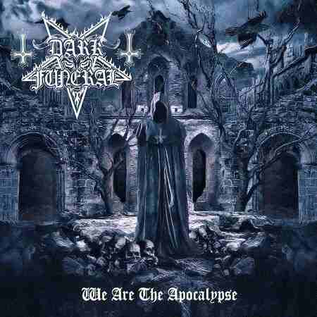 Dark Funeral - "We Are The Apocalypse