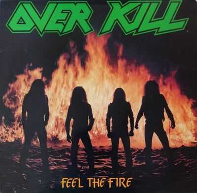 Overkill - Feel the Fire