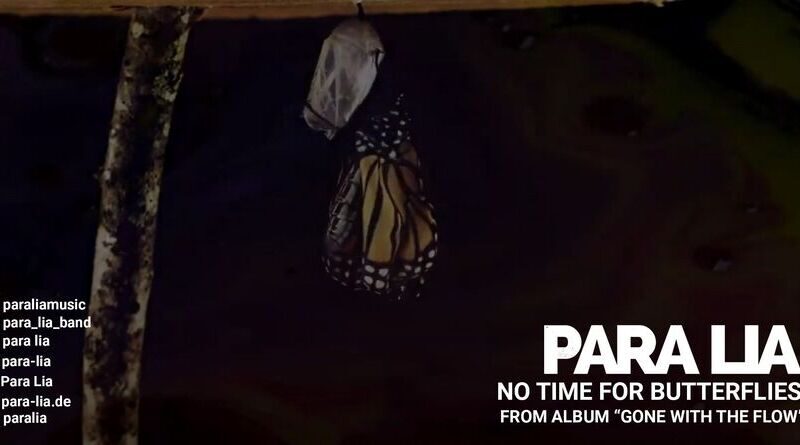 Para Lia - No Time For Butterflies