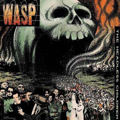 W.A.S.P. - The Headless Children