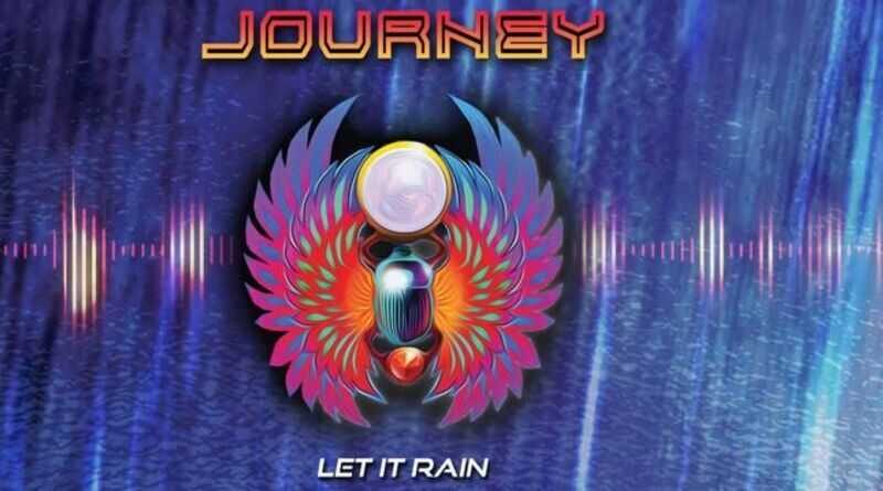 JOURNEY: Ακούστε το νέο single "Let It Rain"