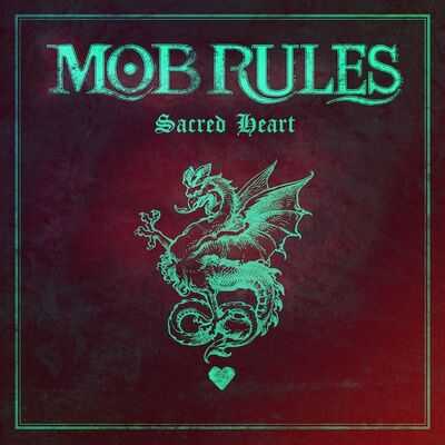 Mob Rules - Sacred Heart