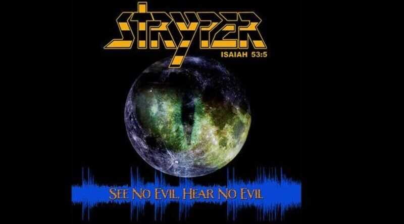 STRYPER: Ακούστε το νέο single "See No Evil, Hear No Evil"
