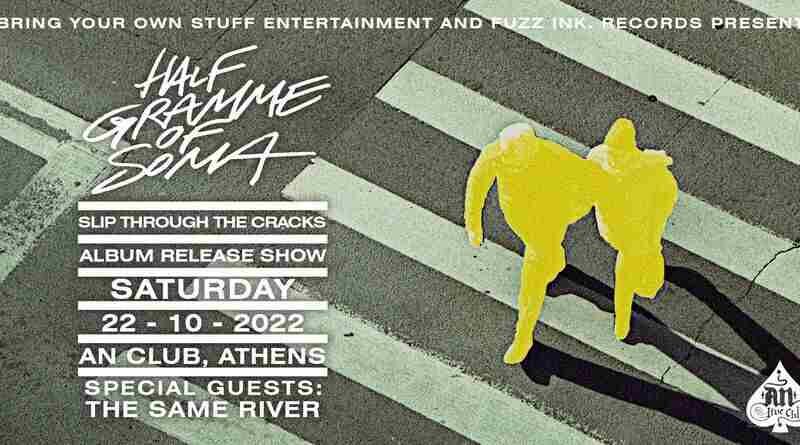 Half Gramme of Soma, The Same River @ An Club