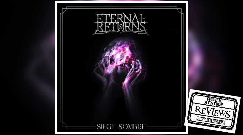 ETERNAL RETURNS: "Siege Sombre"