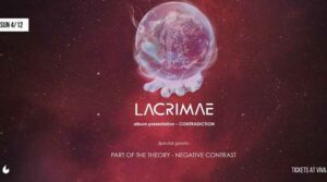 Lacrimae, Negative Contrast, Part of the Theory @ Six Dogs