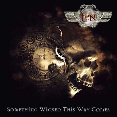 Ten - Something Wicked This Way Comes