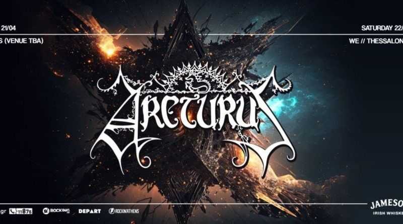 Οι Arcturus επιστρέφουν σε Αθήνα και Θεσσαλονίκη