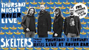 Beatles Tribute by Skelters @ Rover Bar