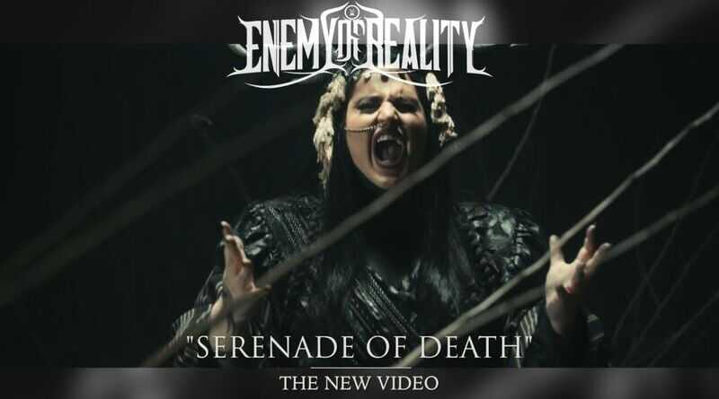 ENEMY OF REALITY: Video για το νέο single "Serenade of Death"