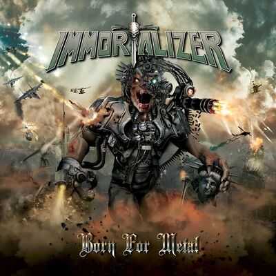 Immortalizer - Born For Metal