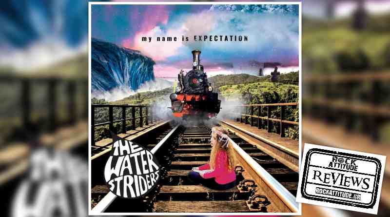THE WATERSTRIDERS: "My Name is EXPECTATION"