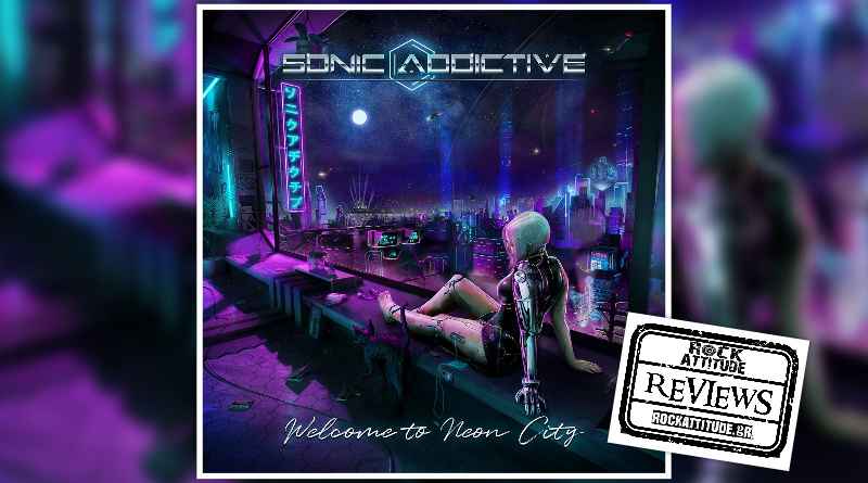 SONIC ADDICTIVE: "Welcome To Neon City" EP