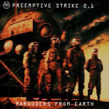 PreEmptive Strike 0.1 - Marauders From Earth
