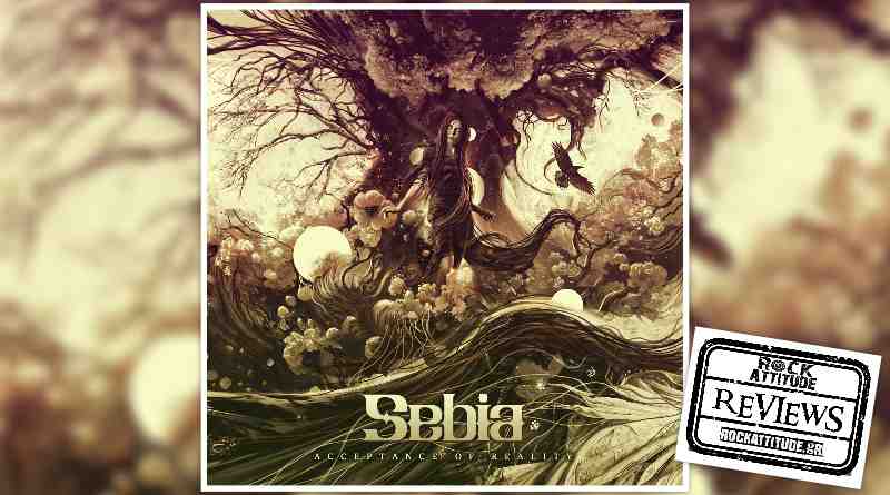 SEBIA: "Acceptance Of Reality"
