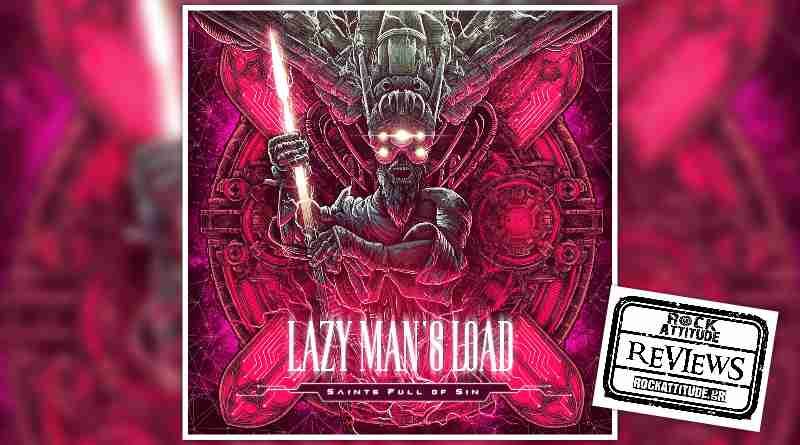 LAZY MAN'S LOAD: "Saints Full of Sin"