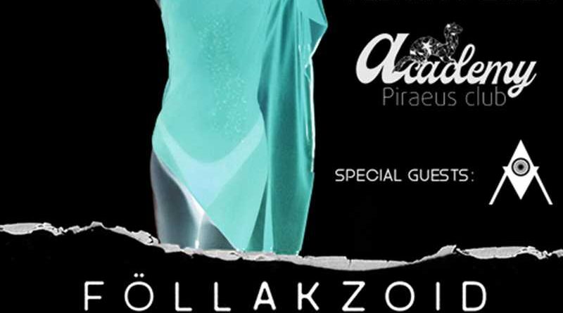 Föllakzoid, Mechanical @ Piraeus Academy Club