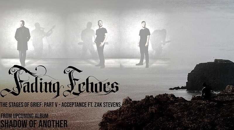 Το νέο single των Fading Echoes, "The Stages of Grief: Part V - Acceptance" ft. Zak Stevens (Savatage)