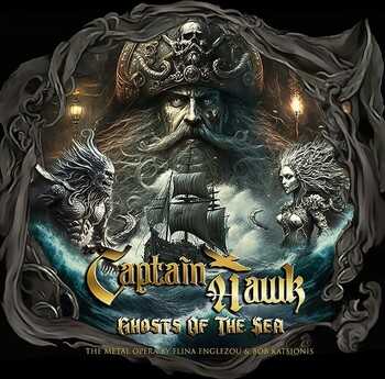 Captain Hawk - Ghosts of the Sea