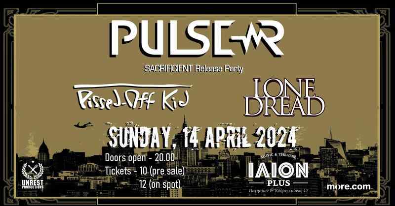 Pulse R, Pissed-Off Kid, Lone Dread @ Ίλιον Plus