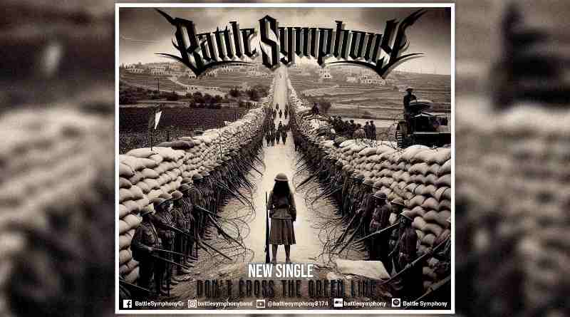 BATTLE SYMPHONY: Νέο single “Don’t Cross The Green Line”