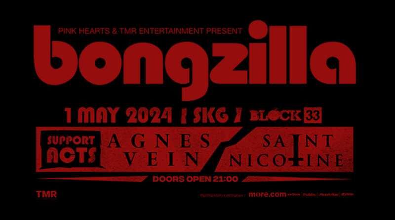 Bongzilla, Agnes Vein, Saint Nicotine @ Block 33