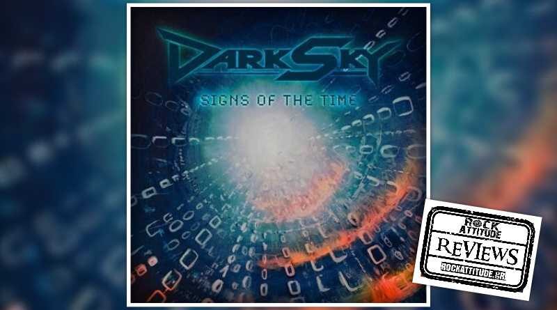 DARK SKY: "Signs Of The Time"