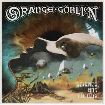 Orange Goblin - Science, Not Fiction
