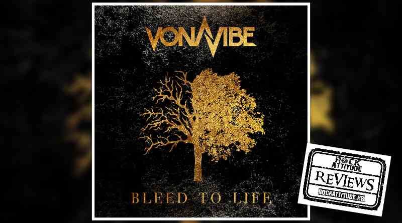 VONAVIBE: "Bleed To Life"