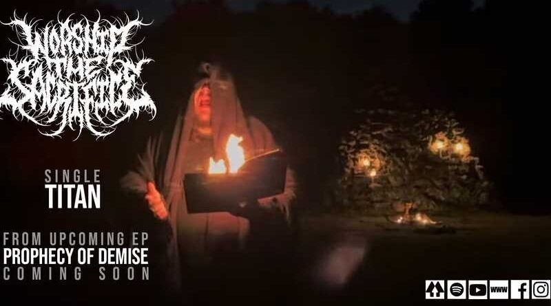 WORSHIP THE SACRIFICE: Νέο single "Titan"
