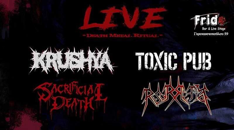Krushya, Sacrificial Death, Toxic Pub, Resurrection @ Frida
