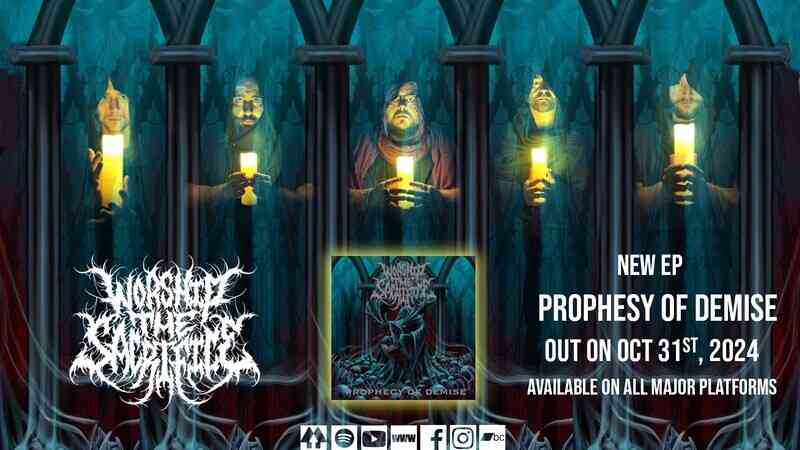 WORSHIP THE SACRIFICE: Κυκλοφόρησαν το EP "Prophecy of Demise" 