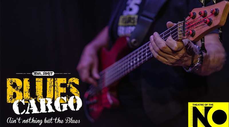 Blues Cargo @ Theatre of the No