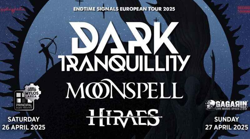Dark Tranquility, Moonspell, Hiraes σε Αθήνα και Θεσσαλονίκη