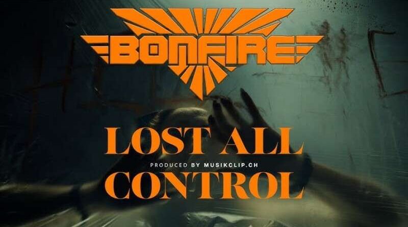 BONFIRE: Video για το νέο single "Lost All Control"