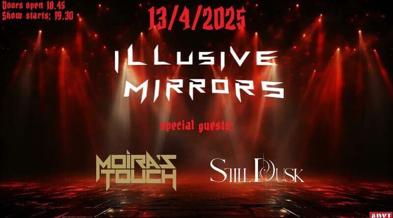 Illusive Mirrors, Moira's Touch, Still Dusk @ Αρχιτεκτονική