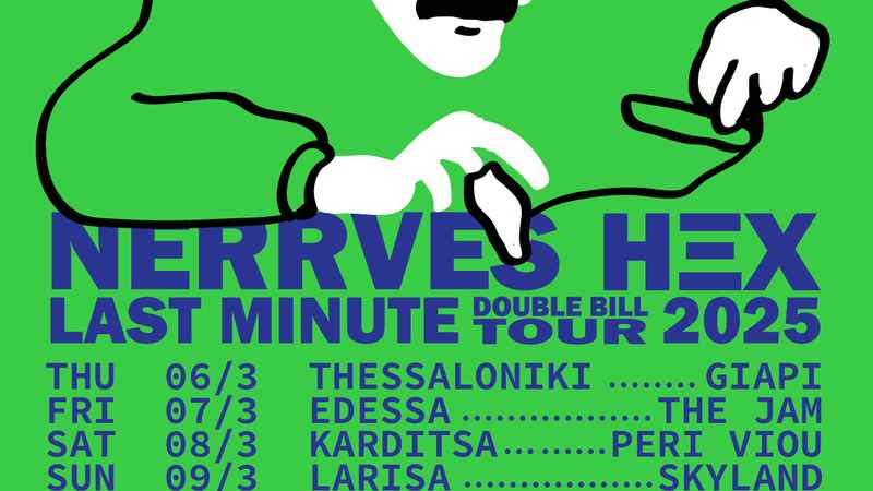 Nerrves και Hex Last Minute Double Bil Tour Second Leg