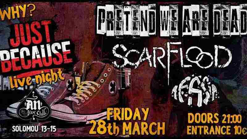 Pretend We Are Dead, Scarflood, Afasia @ An Club