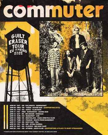 commuter - Guilt Eraser Tour Spring 2025